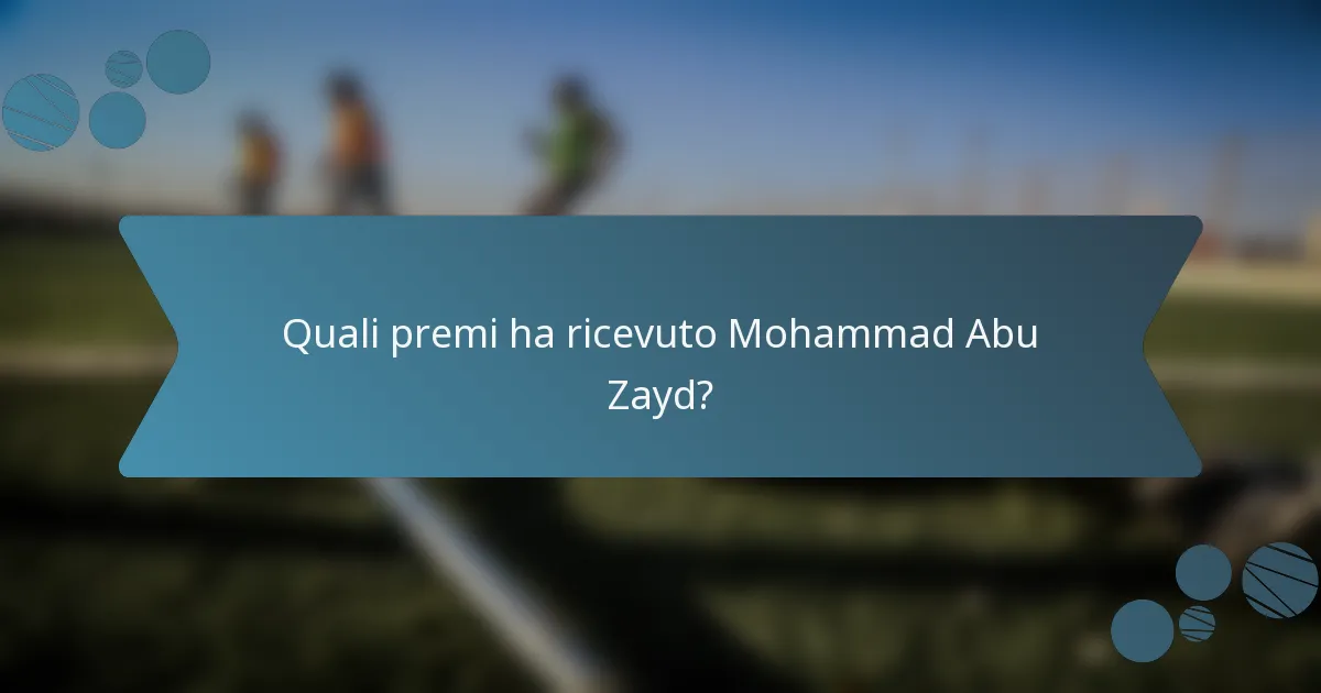 Quali premi ha ricevuto Mohammad Abu Zayd?